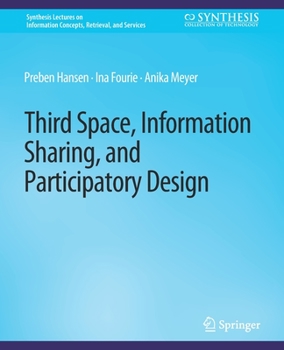 Paperback Third Space, Information Sharing, and Participatory Design Book