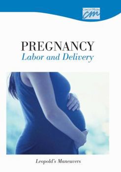 CD-ROM Pregnancy, Labor and Delivery: Leopold's Maneuvers (DVD) Book