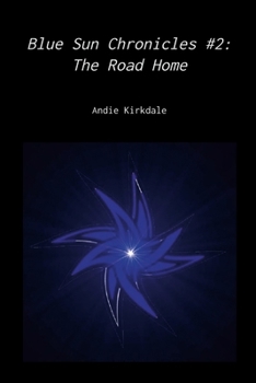 Paperback Blue Sun Chronicles #2: The Road Home Book