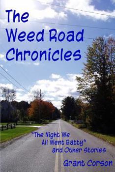 Paperback The Weed Road Cronicles Book