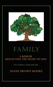 Hardcover Family: A Mirror Reflecting the Heart of God Book