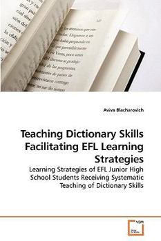 Paperback Teaching Dictionary Skills Facilitating EFL Learning Strategies Book