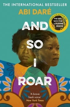 Hardcover And So I Roar: The New Novel from the Internationally Bestselling Author of the Girl with the Louding Voice Book