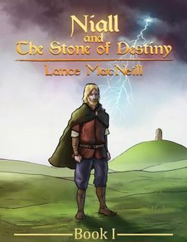 Paperback Niall and the Stone of Destiny: Book I Book