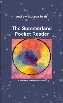 Paperback Andrew Jackson Davis: The Summerland Pocket Reader Book