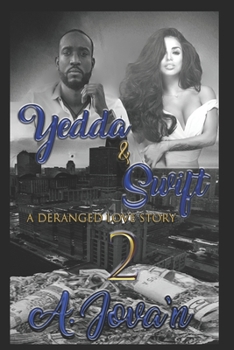 Paperback Yedda & Swift 2: A Deranged Love Story Book