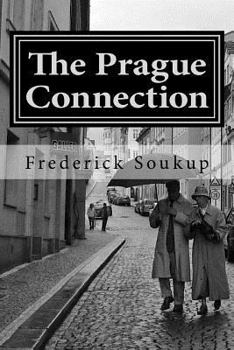 Paperback The Prague Connection: The Will in Willpower Book