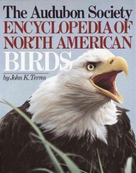 Hardcover The Audubon Society Encyclopedia of North American Birds Book