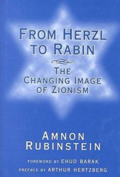 Hardcover From Herzl to Rabin: The Changing Image of Zionism Book