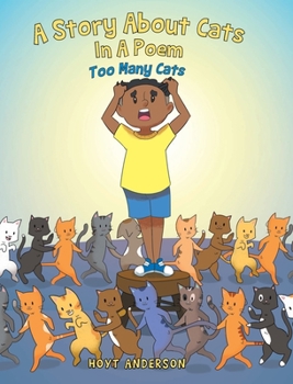 Hardcover A Story About Cats In A Poem: Too Many Cats Book