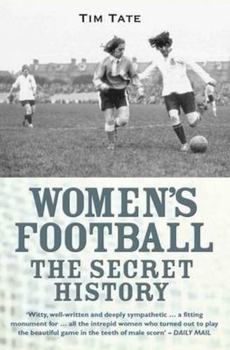 Paperback Women's Football: The Secret History Book