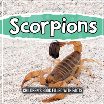 Paperback Scorpions: Children's Book Filled With Facts Book