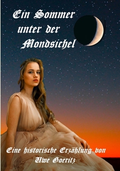Ein Sommer unter der Mondsichel (German Edition)