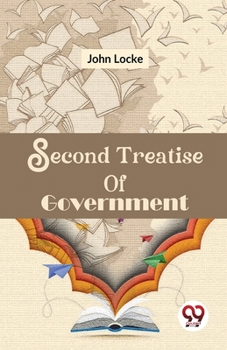 Paperback Second Treatise Of Government Book