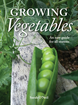 Paperback Growing Vegetables: An Easy Guide for All Seasons Book