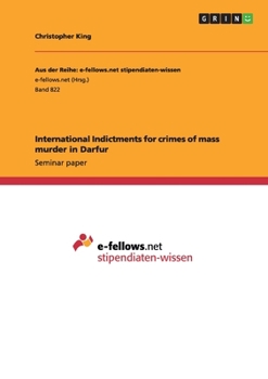 Paperback International Indictments for crimes of mass murder in Darfur Book