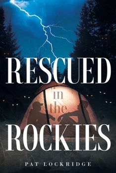 Paperback Rescued in the Rockies Book
