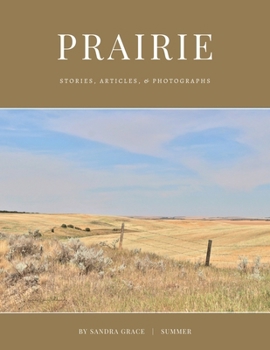 Paperback Prairie: Stories, articles, & Photographs Book