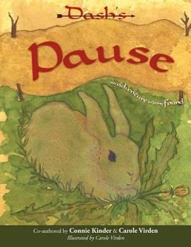 Paperback Dash's Pause: An Adventure in Being Found Book