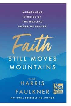 Paperback Faith Still Moves Mountains Book