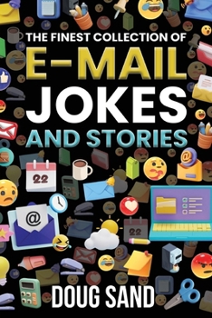 Paperback The Finest Collection of E-Mail Jokes and Stories Book