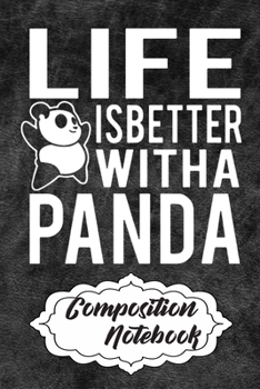 Paperback Composition Notebook: 110 Blank Lined Papers - 6x9 Personalized Customized Panda Composition Notebook Journal Gift For Panda Lovers Book