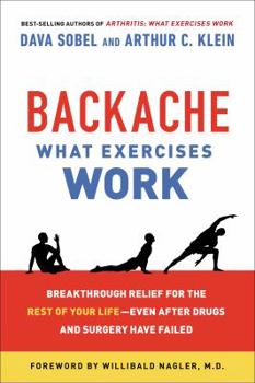 Paperback Backache: What Exercises Work: Breakthrough Relief for the Rest of Your Life, Even After Drugs & Surgery Have Failed Book