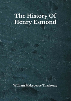 Paperback The History Of Henry Esmond: Beyond World's Classics Book