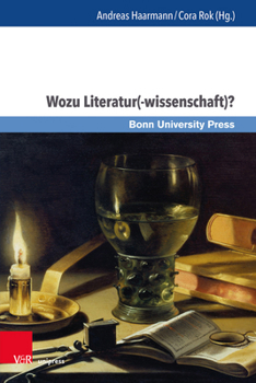 Hardcover Wozu Literatur(-Wissenschaft)?: Methoden, Funktionen, Perspektiven [French] Book