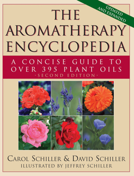 Paperback The Aromatherapy Encyclopedia: A Concise Guide to Over 395 Plant Oils [2nd Edition] Book