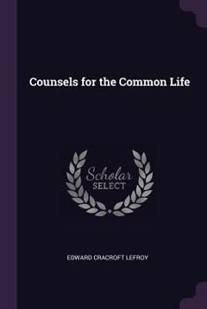 Paperback Counsels for the Common Life Book