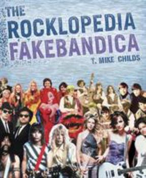 Paperback The Rocklopedia Fakebandica Book