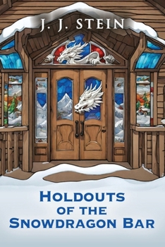 Paperback Holdouts of the Snowdragon Bar Book