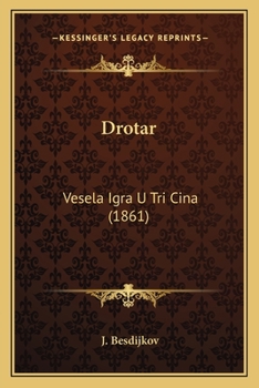 Paperback Drotar: Vesela Igra U Tri Cina (1861) [Croatian] Book