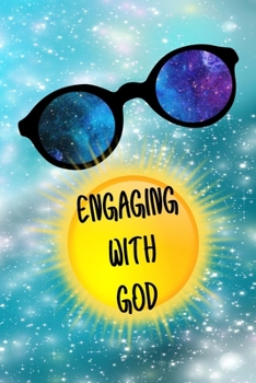 Engaging With God: Travel Size 2-Way Dialog Journal Diary Notebook for Creative Recording and Doodling Keepsake of Daily Time with God and Ascension, Sun Glasses