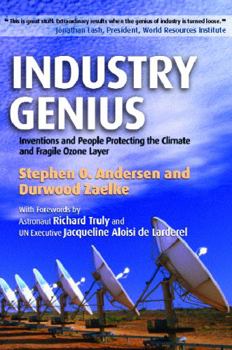 Paperback Industry Genius: Inventions and People Protecting the Climate and Fragile Ozone Layer Book