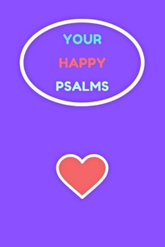 Paperback Rare & Unique "Violet" Notebook - "Your Happy Psalms" - (100 Pages, Creative Design, Lined Notebook, Perfect For a Gift, Christian Notebook with Psalm Book