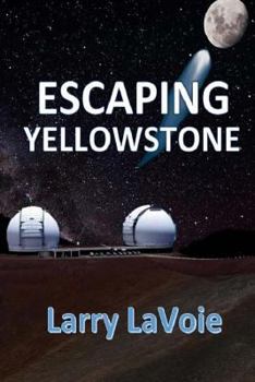 Paperback Escaping Yellowstone Book