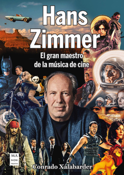 Paperback Hans Zimmer: El Gran Maestro de la Música de Cine [Spanish] Book