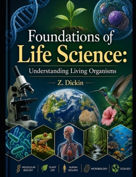 Foundations of Life Science: Understanding Living Organisms