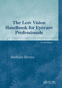 Paperback The Low Vision Handbook for Eyecare Professionals Book