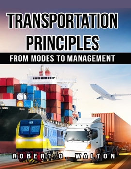 Paperback Transportation Principles: From Modes to Management Book