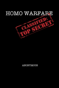 Paperback Homo Warfare - Classified: Top Secret Book