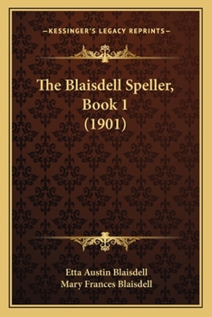 Paperback The Blaisdell Speller, Book 1 (1901) Book