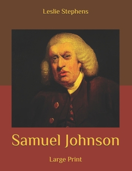 Samuel Johnson: Large Print