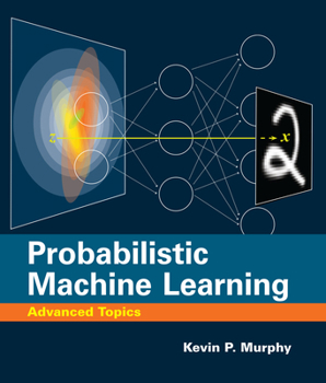 Hardcover Probabilistic Machine Learning: Advanced Topics Book