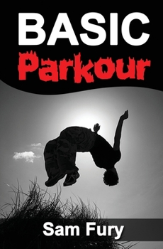 Paperback Basic Parkour: Parkour Training For Beginners Book