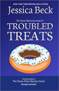 Paperback Troubled Treats: Donut Mystery #19 (The Donut Mysteries) Book