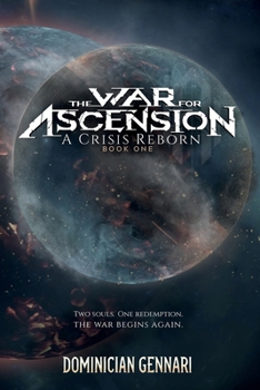 The War for Ascension: A Crisis Reborn