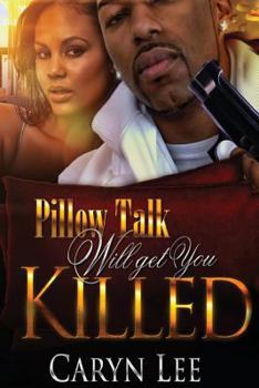 Paperback Pillow Talk Will Get You Killed Book